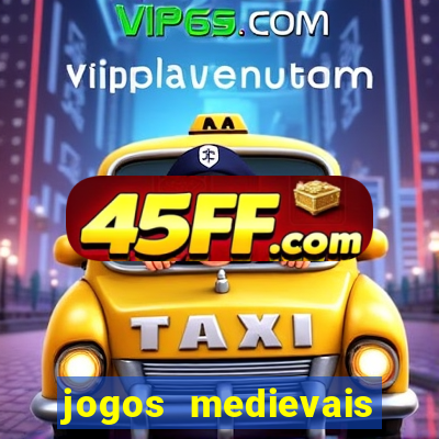 jogos medievais para celular